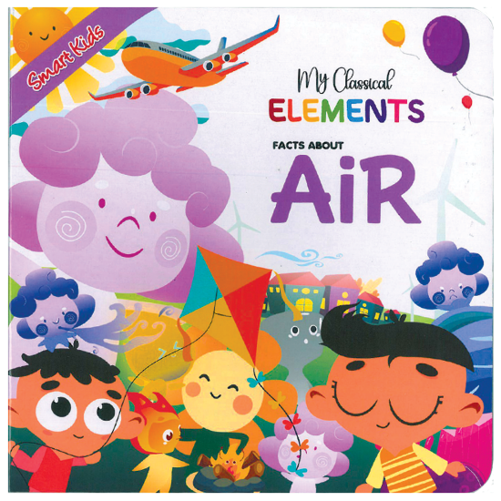 Picture of SMART KIDS MY CLASSICAL ELEMENTS-FACTS ABOUT AIR