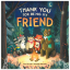 Picture of PICTURE FLATS-THANK YOU FOR BEING MY FRIEND